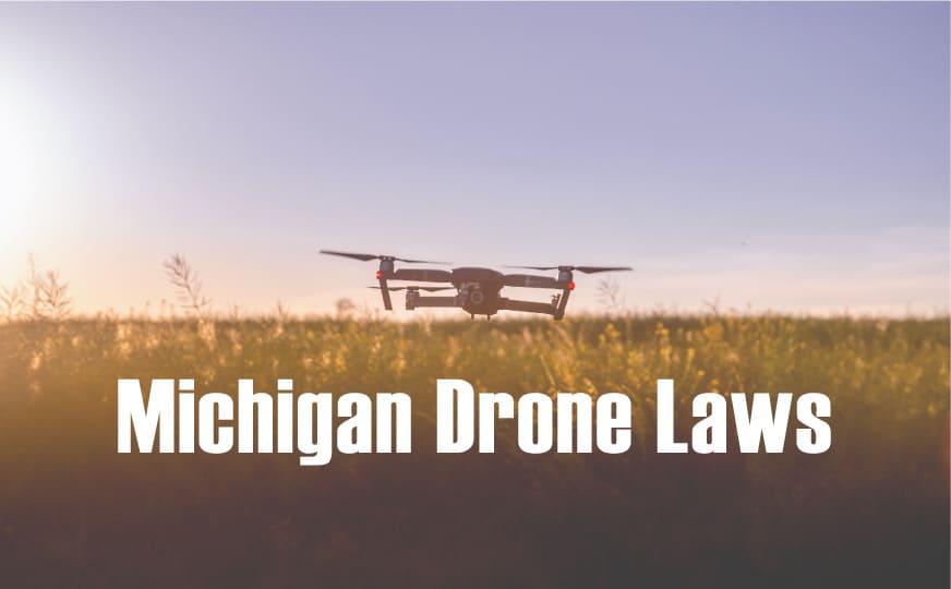 drone flying over field at sunset with "michigan drone laws"