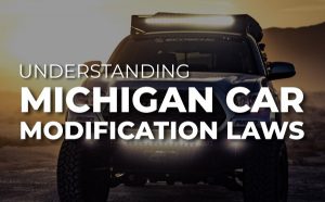 Michigan Car Modification Laws - Lights, Mufflers, Tint, Etc.