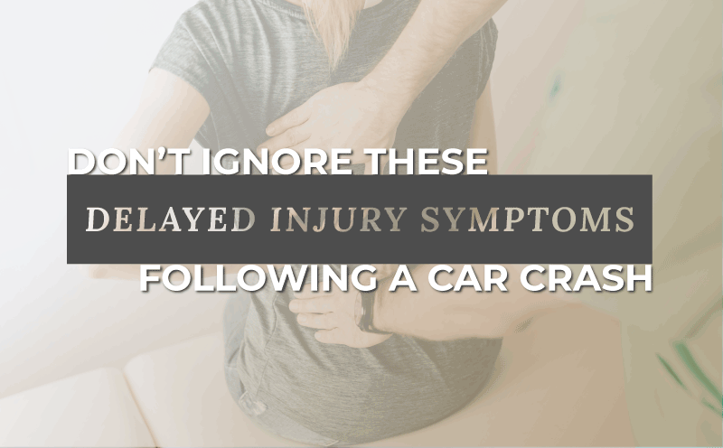 Sore After a Car Accident? Six Injuries With Delayed Symptoms