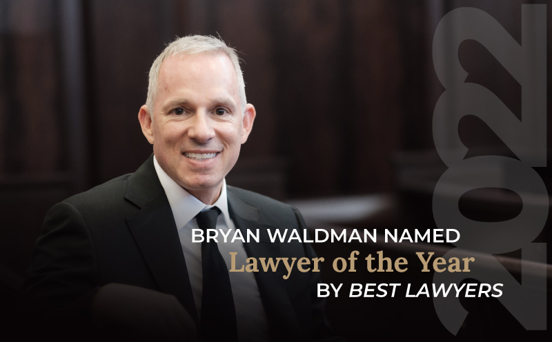 Bryan Waldman named 2022 Lawyer of the Year by Best Lawyers