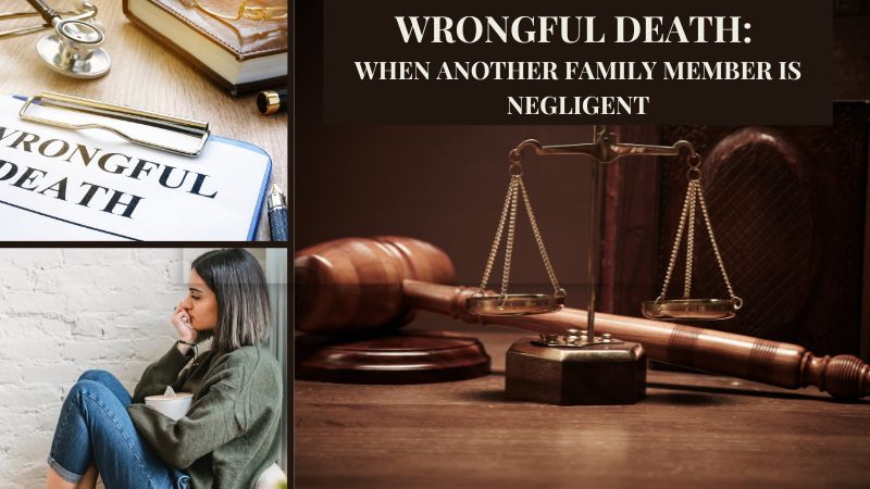 Wrongful Death Claims Involving Family