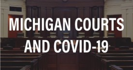 Michigan Supreme Court Response to COVID-19
