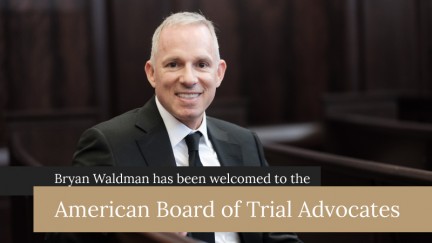 Bryan Waldman Earns American Board of Trial Advocates Membership