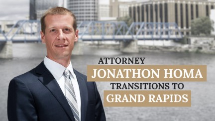 Attorney Jon Homa Transitions to Grand Rapids Office
