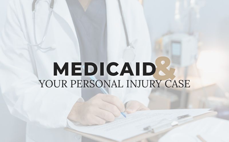 How Medicaid Affects a Personal Injury Case