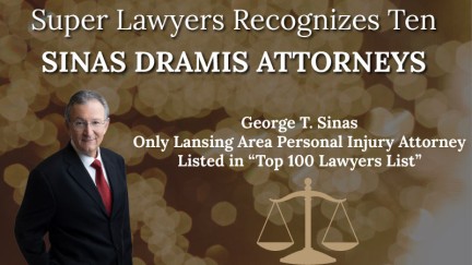 Best Michigan Personal Injury Law Firm – 10 Sinas Dramis Attorneys Ranked by Super Lawyers 2022