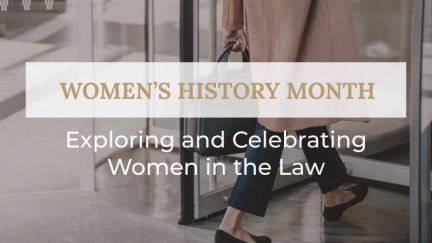 Women’s History Month – Exploring and Celebrating Women in the Law