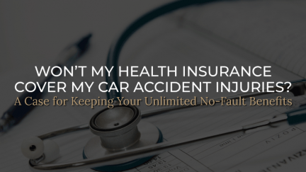 Won’t My Health Insurance Cover My Car Accident Injuries?