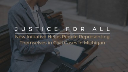 Justice for All – Initiative to Help Those Representing Themselves in Civil Cases