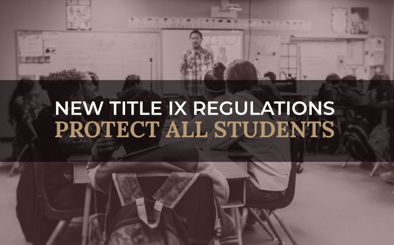 New Title IX Regulations Strengthen Protections for All Students