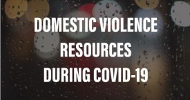When Home Isn’t Safe – Domestic Violence Resources During COVID-19 Michigan Shelter-In-Place