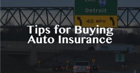 Tips for Buying Auto Insurance – Michigan’s Mandatory and Optional Coverages